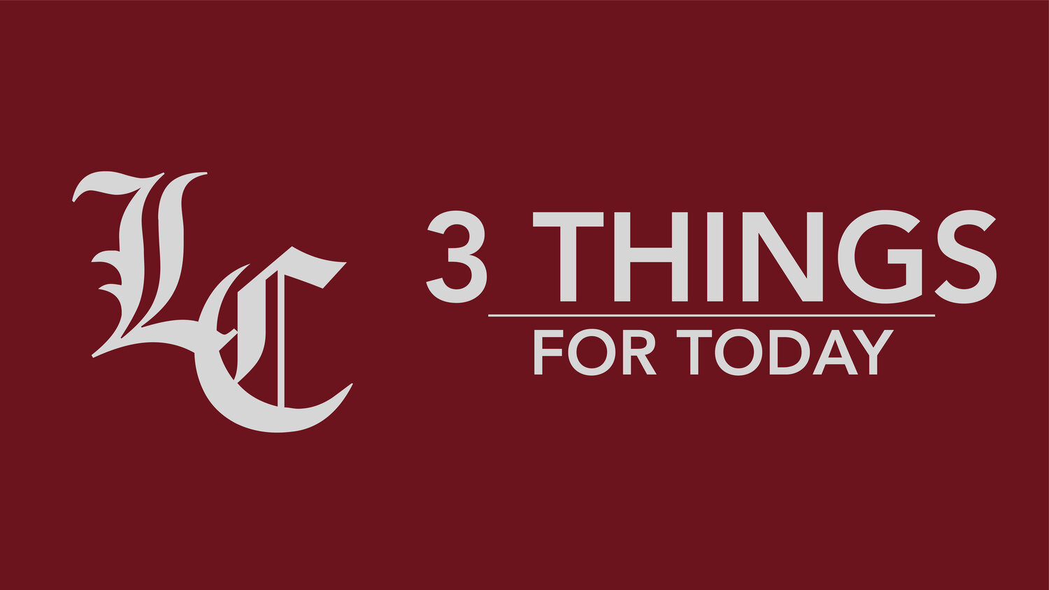Three things for March 22 — Lee Clarion - Lee Clarion Online